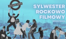 Sylwester Rockowo-Filmowy 2022/2023