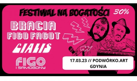 Bracia Figo Fagot, Cjalis, Figo i Samogony - Festiwal na Bogatości 30%