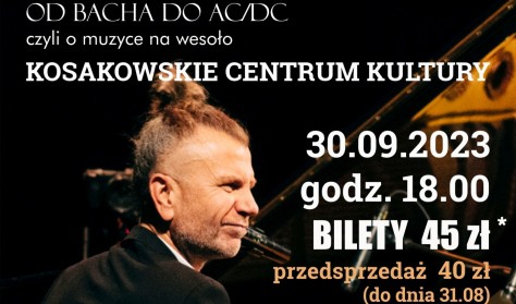 Adam Snopek Show - "Od Bacha do AC/DC czyli o muzyce na wesoło"