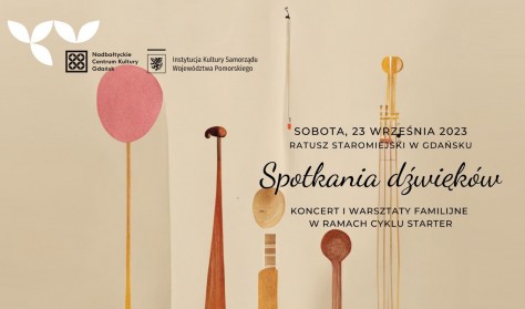 „Spotkania dźwięków” | koncert + warsztaty | cykl stARTer