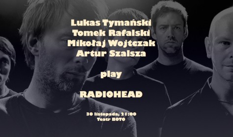 synowie: Wojtczak/Tymański, Szalsza and Rafalski play Radiohead
