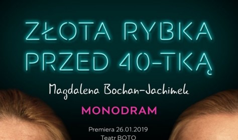 „Złota Rybka przed 40-tką” Magdalena Bochan-Jachimek