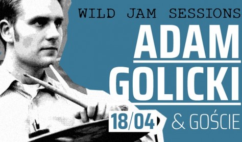 BOTO Wild Jam: Adam Golicki & goście