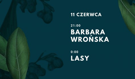 Barbara Wrońska / LASY