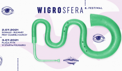 FESTIWAL WIGROSFERA - Dzień II