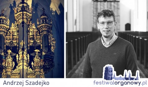 Andrzej Szadejko – organy /Gdańsk/